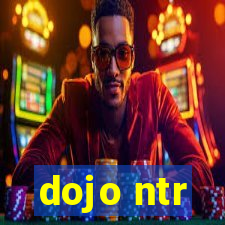 dojo ntr